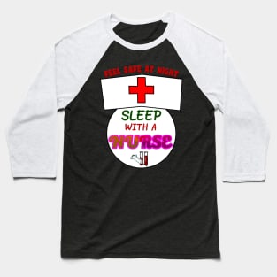 Funny Feel Safe At Night, Sleep With A Nurse RN Baseball T-Shirt